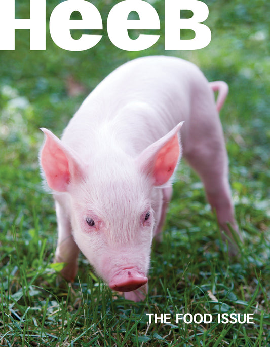 HEEB #11: The Food Issue