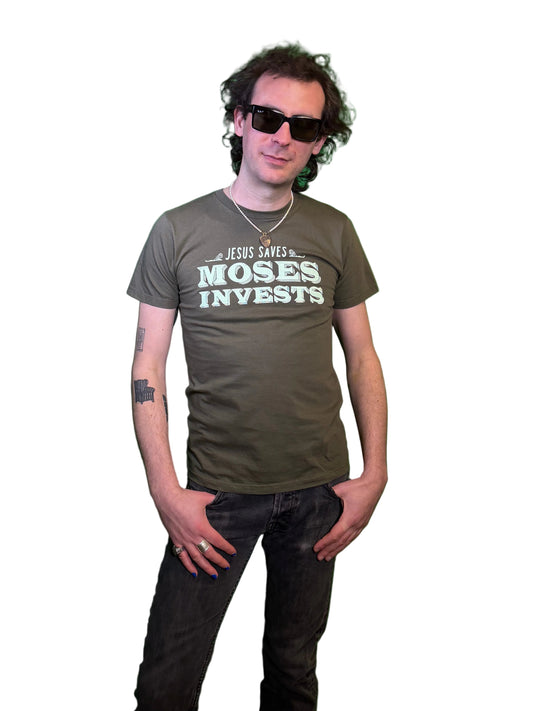Jesus Saves, Moses Invests T-Shirt in Green